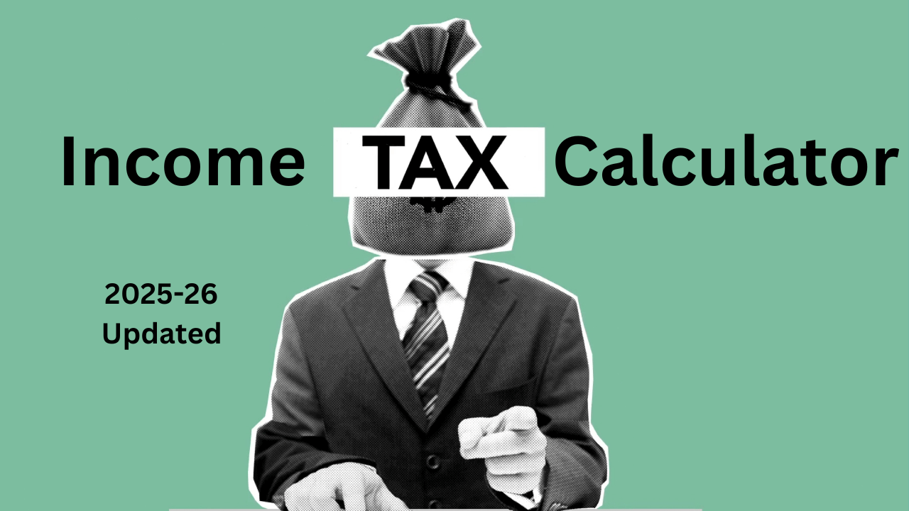 Income Tax Calculator for FY 2025-26